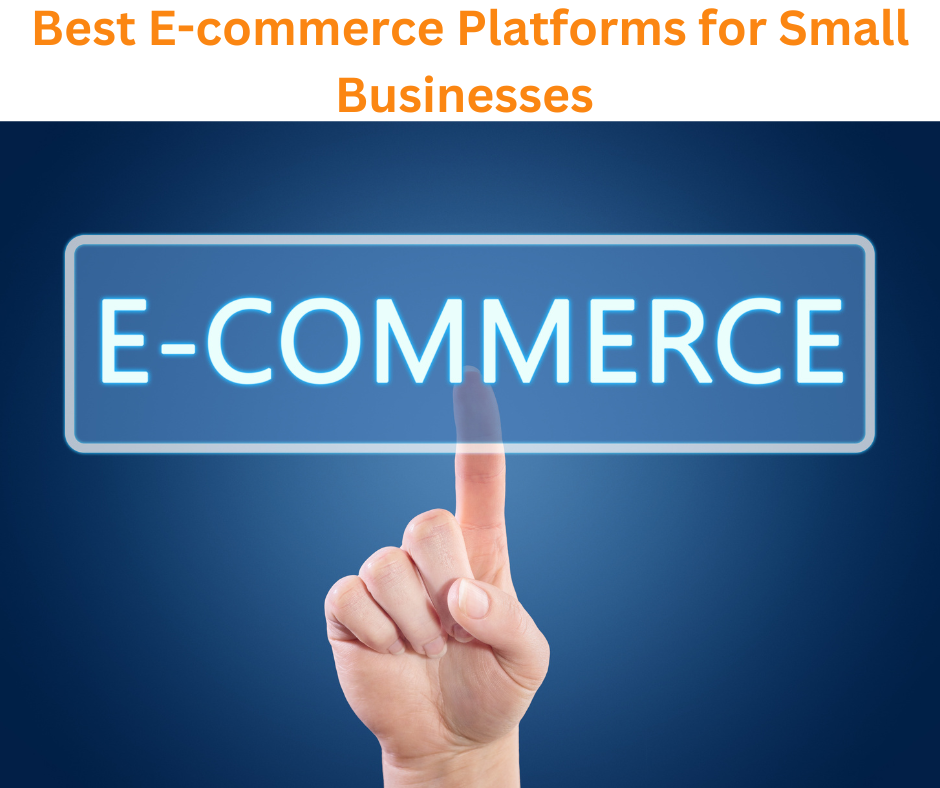 3 Best Ecommerce Platforms for Small Businesses (2025) Best E-Commerce Platforms For Small Businesses
