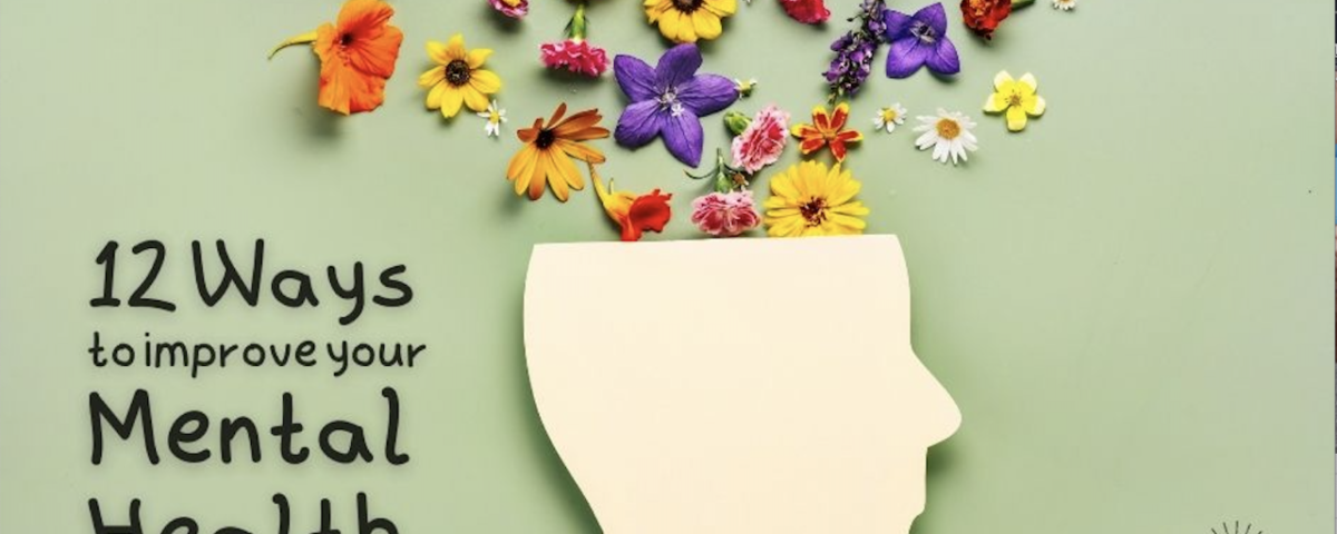 12 Ways to Improve Your Mental Health – Big Voices What Are The Best Ways To Improve Mental Health