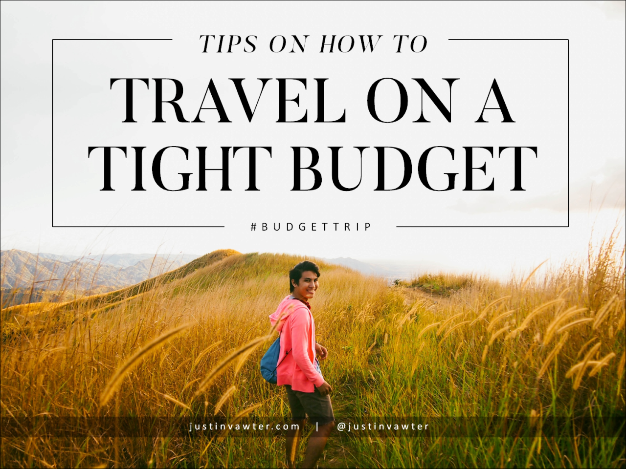 Strategies For Traveling On A Tight Budget