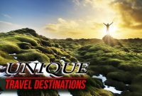 Where To Discover Unique Travel Destinations