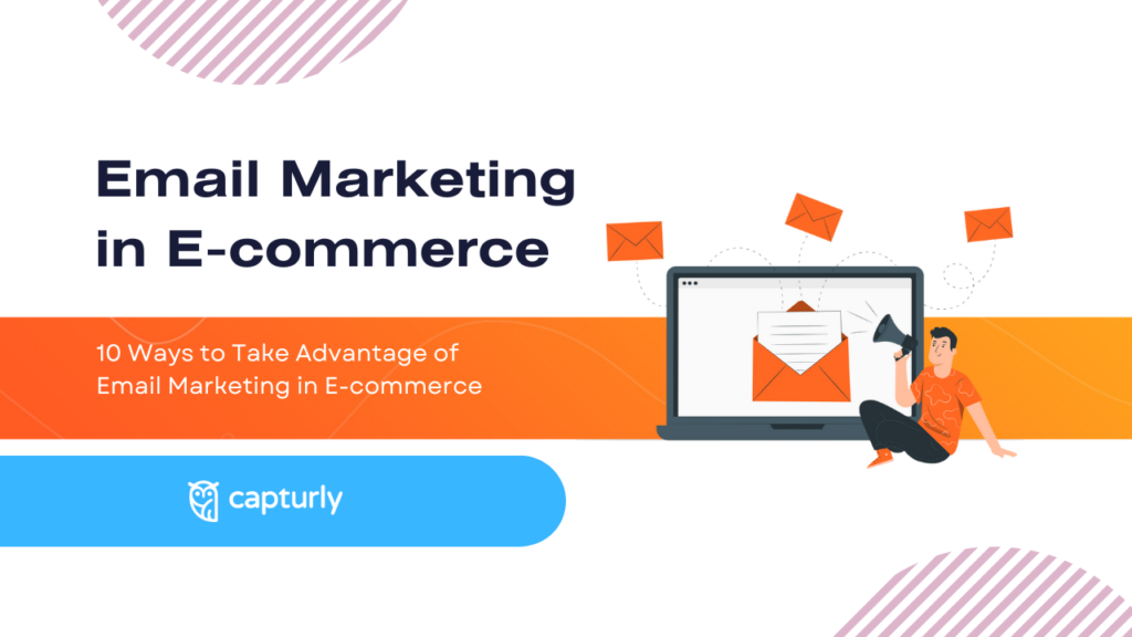 Strategies For Effective E-Commerce Email Marketing