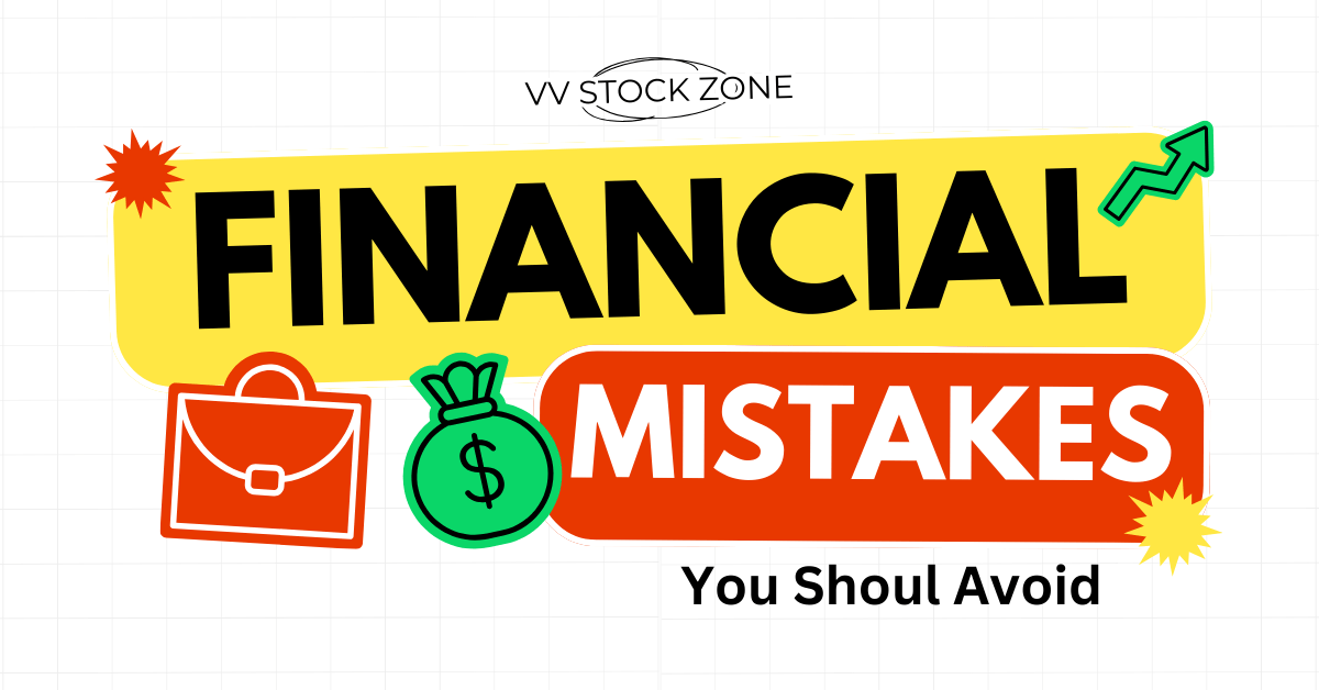 Avoid These Common Financial Mistakes What Are The Common Financial Mistakes To Avoid